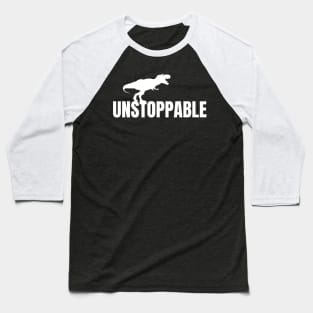 Unstoppable T-Rex Baseball T-Shirt